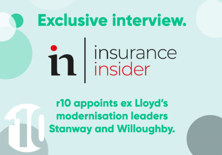 r10 appoints ex Lloyd’s modernisation leaders Stanway and Willoughby.