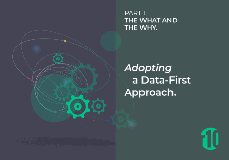 Adopting a Data-First Approach