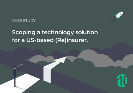 View Scoping a technology solution for a US-based (Re)insurer