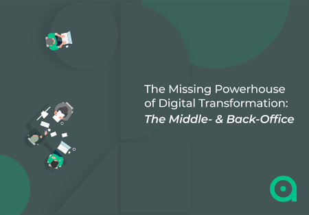 View The Missing Powerhouse of Digital Transformation: The Middle- and Back-Office